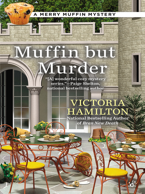 Title details for Muffin But Murder by Victoria Hamilton - Wait list